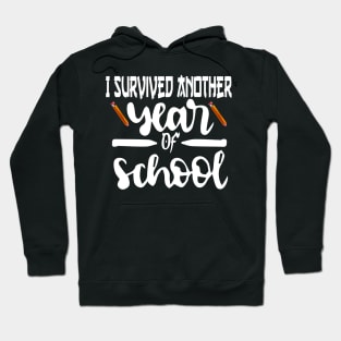 Another School year Survivor The Longest School Year Ever Hoodie